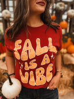 Fall Is A Vibe Tee