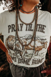 Pray Til The Cows Come Home Tee